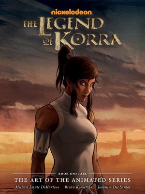 cover image of The Legend of Korra: The Art of the Animated Series - Book One: Air